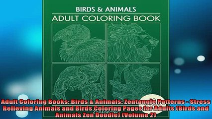 FREE DOWNLOAD  Adult Coloring Books Birds  Animals Zentangle Patterns  Stress Relieving Animals and  FREE BOOOK ONLINE