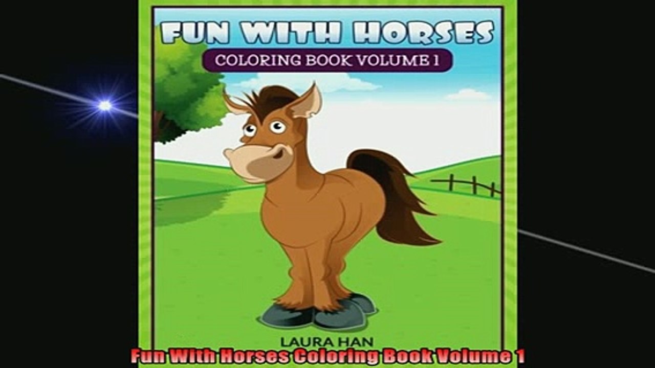 FREE PDF  Fun With Horses Coloring Book Volume 1 READ ONLINE