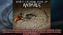 READ book  Adult Coloring Book of Animals Relax with this Calming Stress Managment Animal Colouring  FREE BOOOK ONLINE