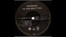 Rave Base - To The Beat Y'All (Huge Mix) (A)