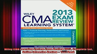 READ book  Wiley CMA Learning System Exam Review 2013 Complete Set Online Intensive Review  Test Free Online