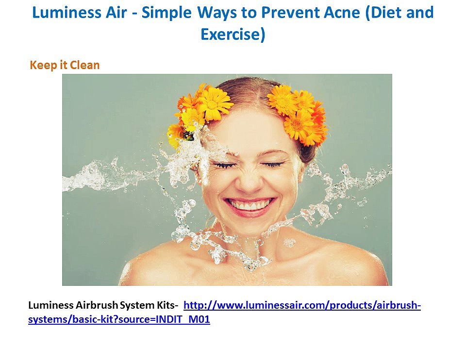 Luminess Air - Simple Ways to Prevent Acne (Diet and Exercise)