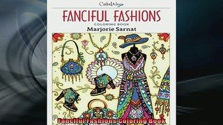 FREE DOWNLOAD  Fanciful Fashions Coloring Book  FREE BOOOK ONLINE