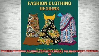 READ book  Fashion Clothing Designs Coloring Books For Grownups Volume 4  DOWNLOAD ONLINE