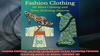 READ book  Fashion Clothing 50 Mind Calming And Stress Relieving Patterns Coloring Books For READ ONLINE