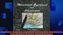 Free PDF Downlaod  Abandoned Reclaimed Illuminated Coloring Book Abandoned by man reclaimed by nature  DOWNLOAD ONLINE
