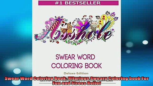 READ book Swear Word Coloring Book Hilarious Sweary Coloring book For Fun and Stress Relief BOOK ONLINE
