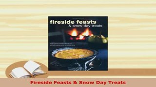 PDF  Fireside Feasts  Snow Day Treats Download Online