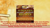 Download  30 Delicious Sweet Potato Recipes  Tasty and Healthy Sweet Potato Recipes The Ultimate Download Online