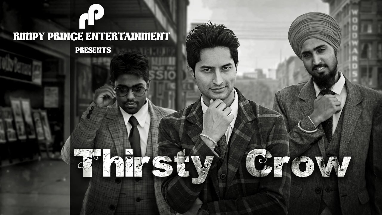 Thirsty Crow | Brad ft. Astar | Latest Song 2016 | Rimpy Prince