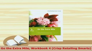 PDF  Go the Extra Mile Workbook 4 Crisp Retailing Smarts Read Online