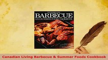 PDF  Canadian Living Barbecue  Summer Foods Cookbook Download Full Ebook