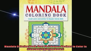 FREE DOWNLOAD  Mandala Coloring Book Over 70 Fabulous Designs to Color In Chartwell Coloring Books READ ONLINE