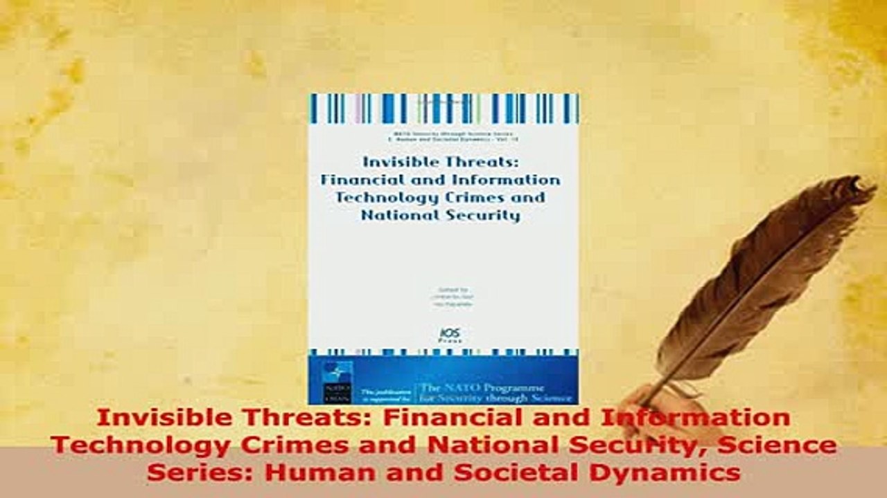 Download  Invisible Threats Financial and Information Technology Crimes and National Security Free Books
