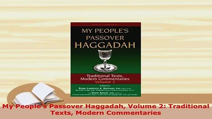 PDF  My Peoples Passover Haggadah Volume 2 Traditional Texts Modern Commentaries  EBook