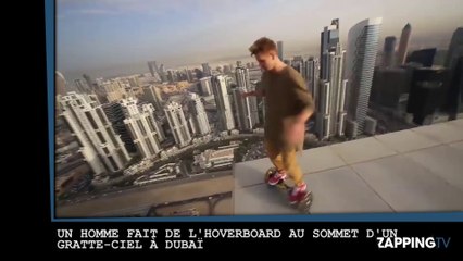 Un homme fait de l'hoverboard au sommet d'un gratte-ciel à Dubaï (vidéo)