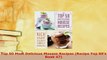 Download  Top 50 Most Delicious Mousse Recipes Recipe Top 50s Book 47 Ebook