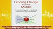 FREE PDF  Leading Change from the Middle A Practical Guide to Building Extraordinary Capabilities  DOWNLOAD ONLINE