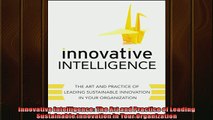 Free PDF Downlaod  Innovative Intelligence The Art and Practice of Leading Sustainable Innovation in Your READ ONLINE