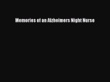 Read Memories of an Alzheimers Night Nurse Ebook Free