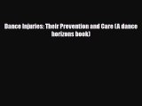 Read ‪Dance Injuries: Their Prevention and Care (A dance horizons book)‬ Ebook Free