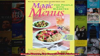 Read  Magic Menus For People With Diabetes  Full EBook