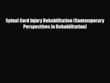 Download ‪Spinal Cord Injury Rehabilitation (Contemporary Perspectives in Rehabilitation)‬