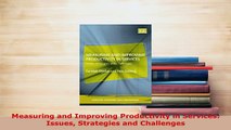 PDF  Measuring and Improving Productivity in Services Issues Strategies and Challenges PDF Book Free