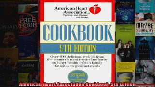Read  American Heart Association Cookbook 5th Edition  Full EBook