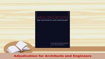 PDF  Adjudication for Architects and Engineers PDF Full Ebook