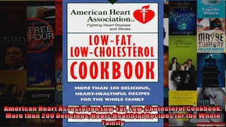 Read  American Heart Association LowFat LowCholesterol Cookbook More than 200 Delicious  Full EBook