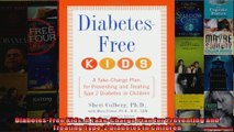 Read  DiabetesFree Kids A TakeCharge Plan for Preventing and Treating Type2 Diabetes in  Full EBook
