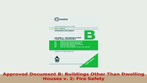 PDF  Approved Document B Buildings Other Than Dwelling Houses v 2 Fire Safety Read Online