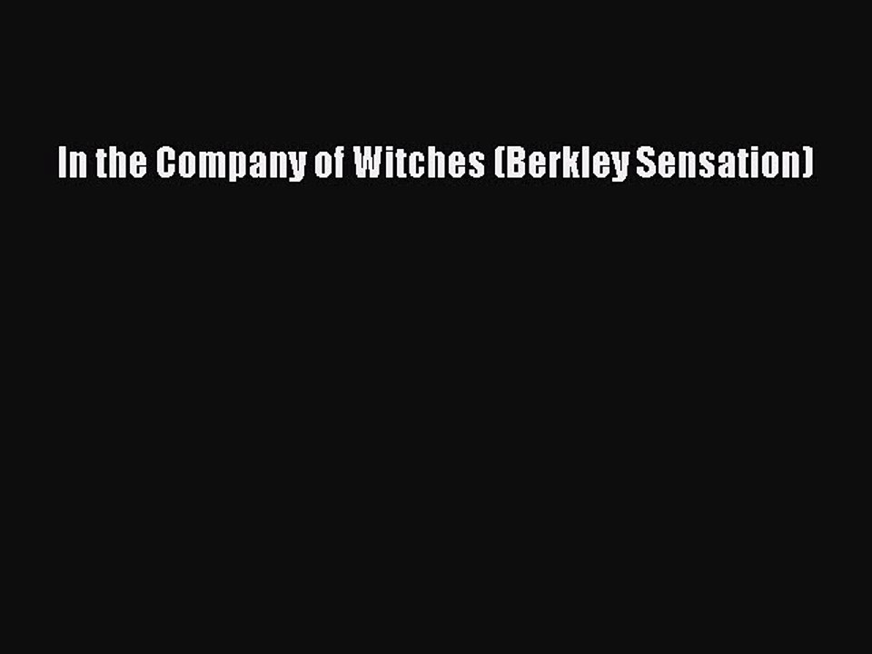 Download In the Company of Witches (Berkley Sensation) Ebook Free