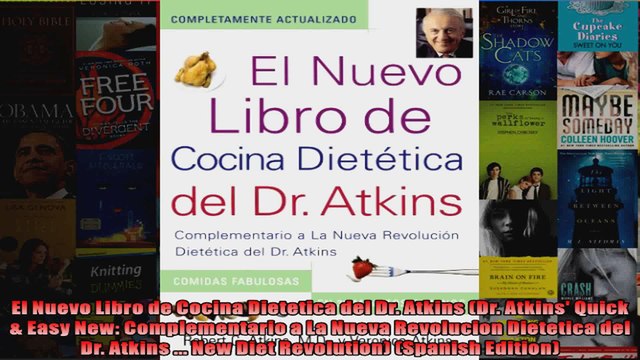 Read El Nuevo Libro de Cocina Dietetica del Dr Atkins Dr Atkins Quick Easy New Full EBook Online Free