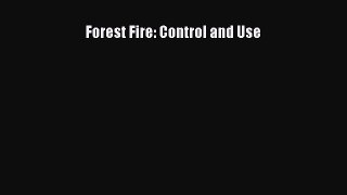 PDF Forest Fire: Control and Use  Read Online