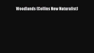 Download Woodlands (Collins New Naturalist) Free Books