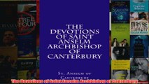 Free   The Devotions of Saint Anselm Archbishop of Canterbury Read Download