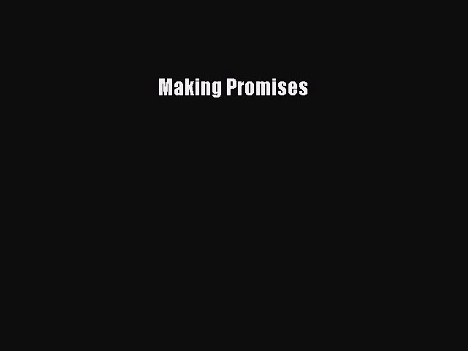 Read Making Promises Ebook Free