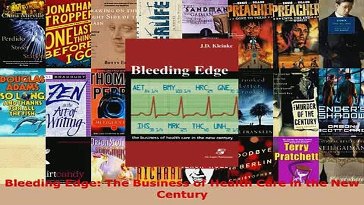 Download  Bleeding Edge The Business of Health Care in the New Century  Read Online