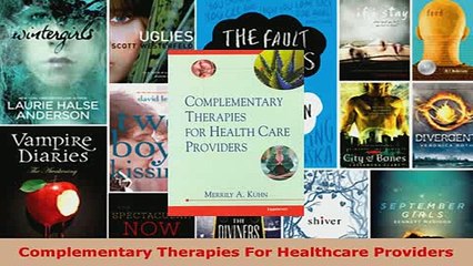 PDF  Complementary Therapies For Healthcare Providers Free Books