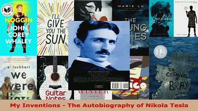 PDF My Inventions The Autobiography of Nikola Tesla Read Online