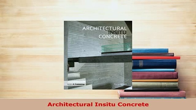 Download Architectural Insitu Concrete PDF Online