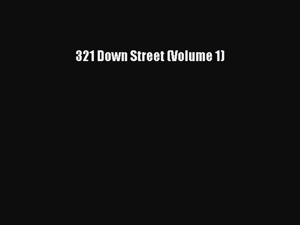 Read 321 Down Street (Volume 1) Ebook Free