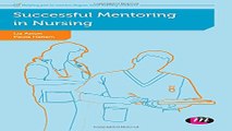 Download Successful Mentoring in Nursing  Post Registration Nursing Education and Practice LM