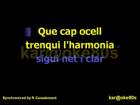 karaoke Que Tinguem Sort . Lluis Llach