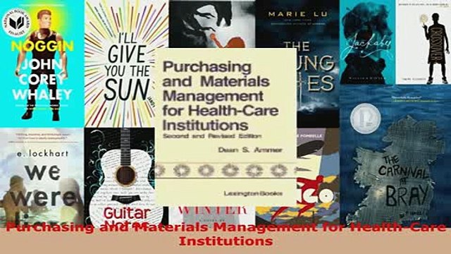 Download Purchasing and Materials Management for HealthCare Institutions Free Books