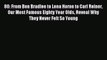 Read 80: From Ben Bradlee to Lena Horne to Carl Reiner Our Most Famous Eighty Year Olds Reveal