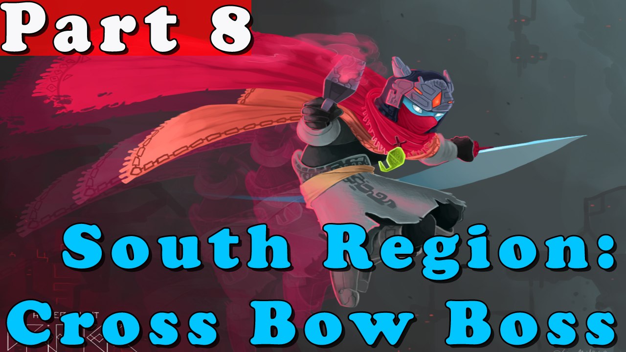 #8| Hyper Light Drifter Gameplay Walkthrough Guide | South Boss Cross Bow | PC Full HD No Commentary