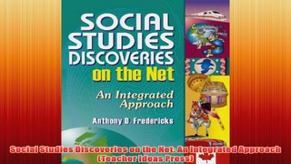 Free   Social Studies Discoveries on the Net An Integrated Approach Teacher Ideas Press Read Download